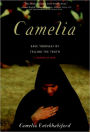 Camelia: Save Yourself by Telling the Truth - A Memoir of Iran