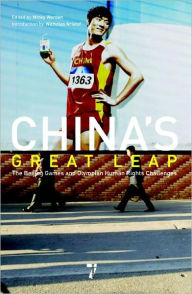 Title: China's Great Leap: The Beijing Games and Olympian Human Rights, Author: Minky Worden