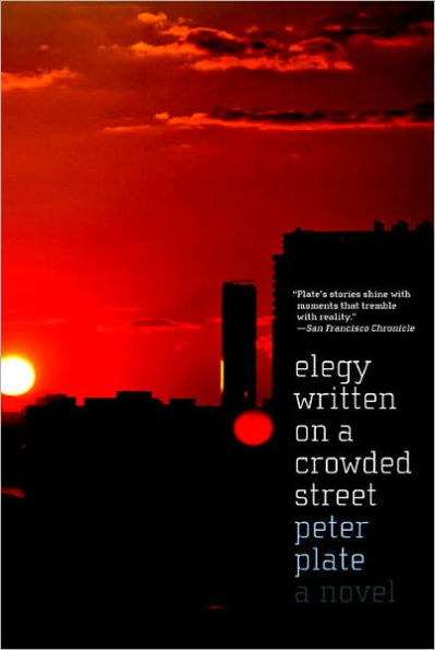 Elegy Written on a Crowded Street: A Novel