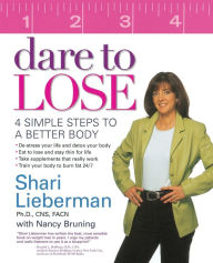 Dare to Lose: 4 Simple Steps to A Better Body