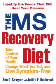 Title: The MS Recovery Diet, Author: Ann Sawyer