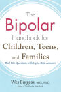 The Bipolar Handbook for Children, Teens, and Families: Real-Life Questions with Up-to-Date Answers