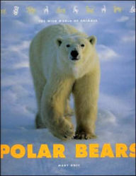 Polar Bears (Wild World of Animals Series)