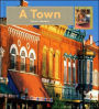 My First Look at - A Town