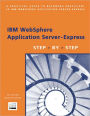 IBM WebSphere Application Server-Express: Step by Step