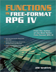 Title: Functions in Free-Format RPG IV, Author: Jim Martin