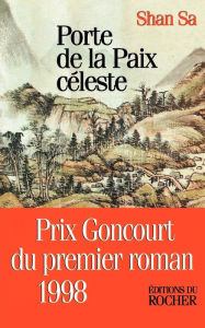 Title: Porte de La Paix Celeste, Author: Shanta N Sacharoff