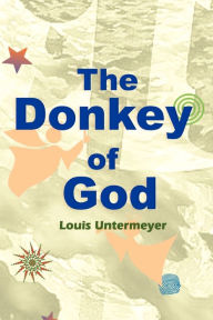 Title: The Donkey of God, Author: Louis Untermeyer