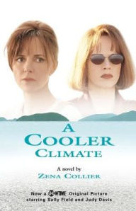 Title: A Cooler Climate, Author: Zena Collier