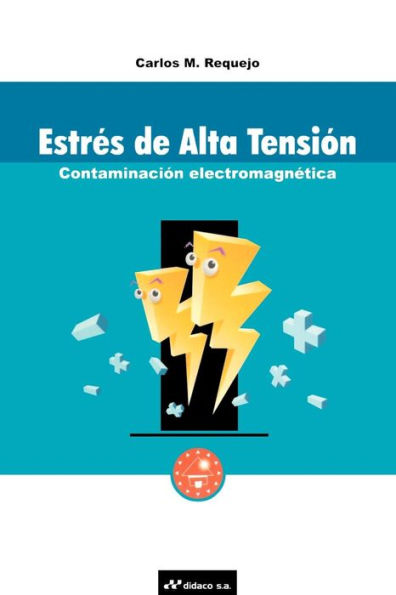 Estres de Alta Tension: Contaminacion Electromagnetica