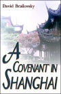 A Covenant In Shanghai