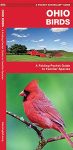 Title: Ohio Birds: A Folding Pocket Guide to Familiar Species, Author: James Kavanagh