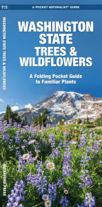 Title: Washington State Trees & Wildflowers, Author: James Kavanagh Waterford Press