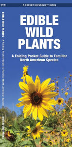 Title: Edible Wild Plants, Author: James Kavanagh Waterford Press