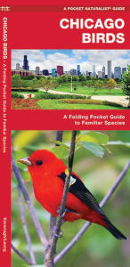 Chicago Birds: An Introduction to Familiar Species in Northeastern Illinois
