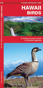 Title: Hawaii Birds: A Folding Pocket Guide to Familiar Species, Author: James Kavanagh