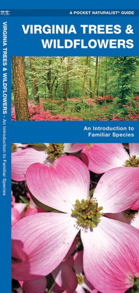 Virginia Trees & Wildflowers: A Folding Pocket Guide to Familiar Plants