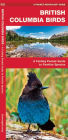 British Columbia Birds: A Folding Pocket Guide to Familiar Species