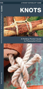 Title: Knots: A Folding Pocket Guide to Purposeful Knots, Author: James Kavanagh