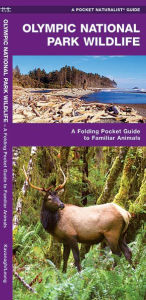 Olympic National Park Wildlife: An Introduction to Familiar Species