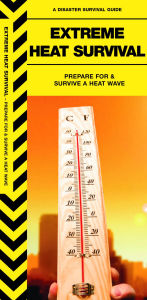 Title: Extreme Heat Survival: Prepare For & Survive a Heat Wave, Author: James Kavanagh