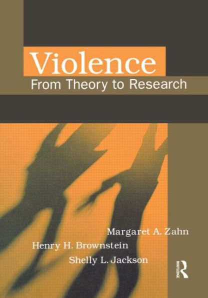 Violence: From Theory to Research / Edition 1