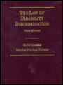 The Law of Disability Discrimination / Edition 3