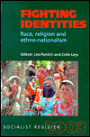 Fighting Identities: Race, Religion, and Nationalism