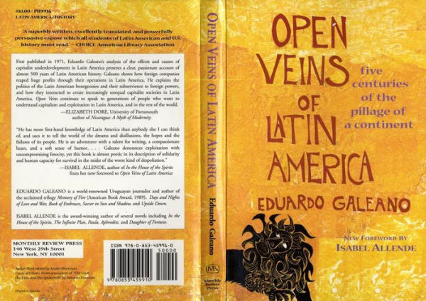 Open Veins of Latin America: Five Centuries of the Pillage of a Continent