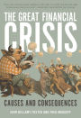 The Great Financial Crisis: Causes and Consequences