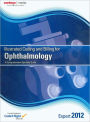 Illustrated Coding and Billing Expert for Ophthalmology: A Comprehensive Specialty Guide - Expert 2012