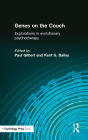 Genes on the Couch: Explorations in Evolutionary Psychotherapy