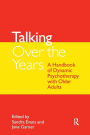 Talking Over the Years: A Handbook of Dynamic Psychotherapy with Older Adults