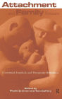 Attachment and Family Systems: Conceptual, Empirical and Therapeutic Relatedness / Edition 1