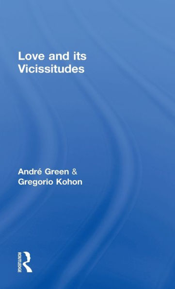 Love and its Vicissitudes / Edition 1