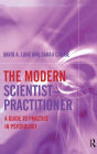 The Modern Scientist-Practitioner: A Guide to Practice in Psychology / Edition 1