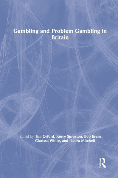 Gambling and Problem Gambling in Britain