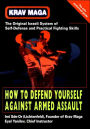Krav Maga: How to Defend Yourself against Armed Assault