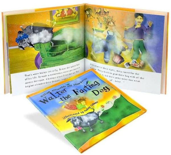 Walter the Farting Dog: A Triumphant Toot and Timeless Tale That's Touched Hearts for Decades--A laugh- out-loud funny picture book