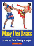 Alternative view 1 of Muay Thai Basics: Introductory Thai Boxing Techniques