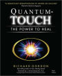 Quantum-Touch: The Power to Heal