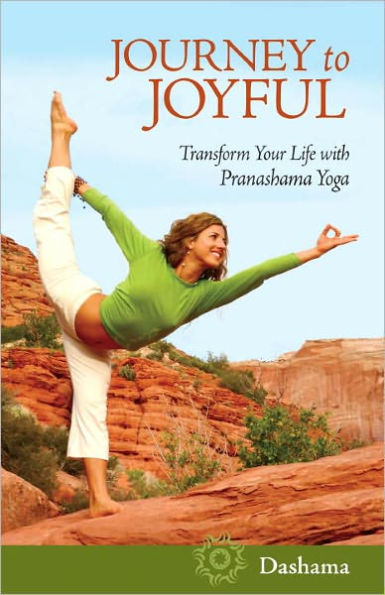 Journey to Joyful: Transform Your Life with Pranashama Yoga