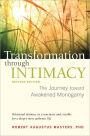 Transformation through Intimacy, Revised Edition: The Journey toward Awakened Monogamy