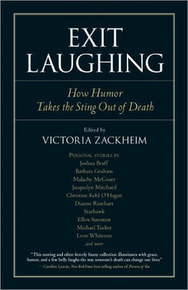 Exit Laughing: How Humor Takes the Sting Out of Death