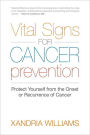 Vital Signs for Cancer Prevention: Protect Yourself from the Onset or Recurrence of Cancer