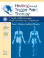 Alternative view 2 of Healing through Trigger Point Therapy: A Guide to Fibromyalgia, Myofascial Pain and Dysfunction