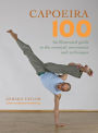 Alternative view 2 of Capoeira 100: An Illustrated Guide to the Essential Movements and Techniques