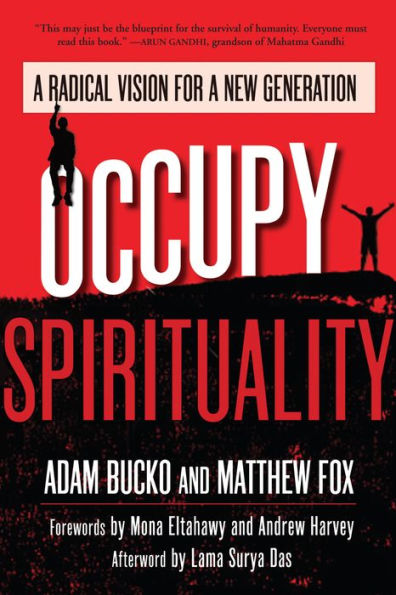 Occupy Spirituality: A Radical Vision for a New Generation