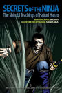 Secrets of the Ninja: The Shinobi Teachings of Hattori Hanzo