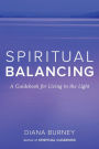 Spiritual Balancing: A Guidebook for Living in the Light